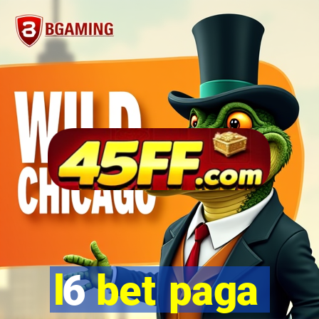 l6 bet paga